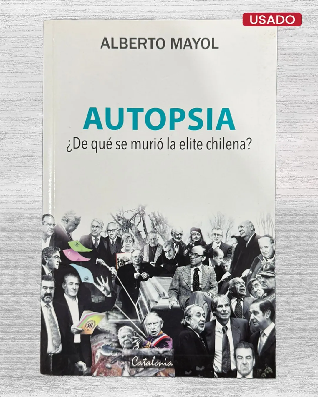 AUTOPSIA ¿DE QUÉ SE MURIÓ LA ELITE CHILENA?