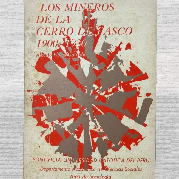 LOS MINEROS DE LA CERRO DE PASCO (1900-1930)