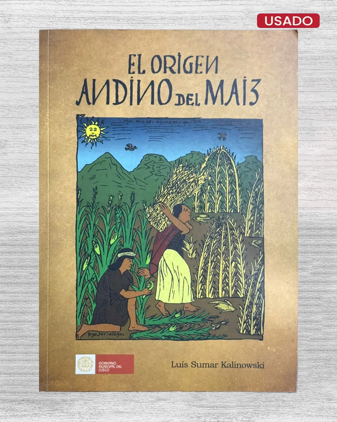 EL ORIGEN ANDINO DEL MAÍZ