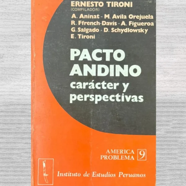 PACTO ANDINO. CARÁCTER Y PERSPECTIVAS
