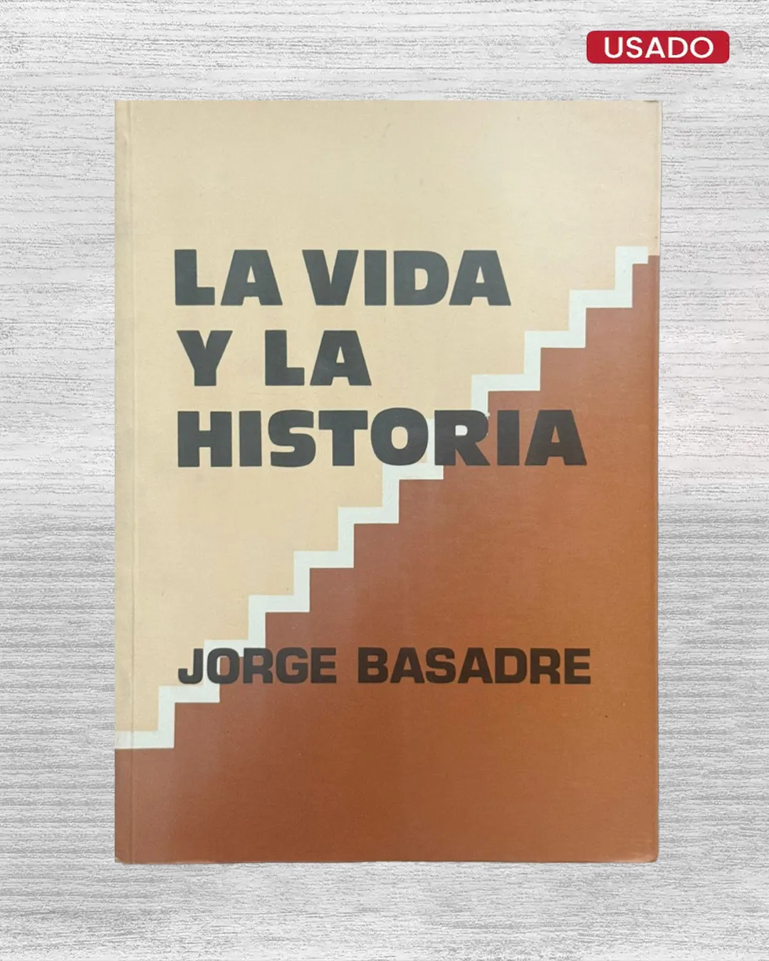 LA VIDA Y LA HISTORIA