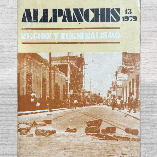 ALLPANCHIS: REGIÓN Y REGIONALISMO – NÚMERO 13