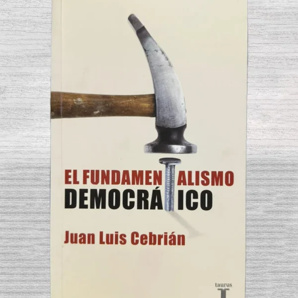 EL FUNDAMENTALISMO DEMOCRÁTICO