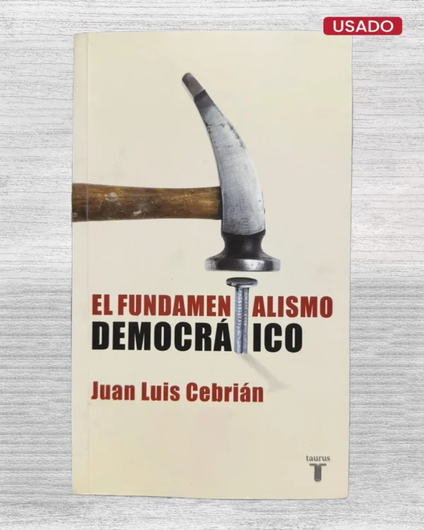EL FUNDAMENTALISMO DEMOCRÁTICO