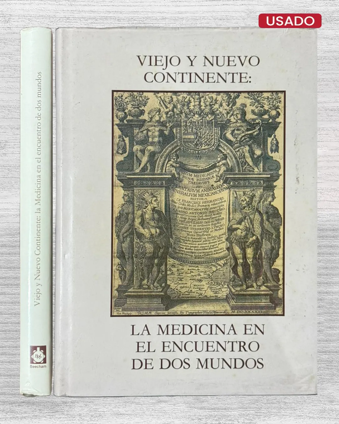 VIEJO Y NUEVO CONTINENTE: LA MEDICINA EN EL ENCUENTRO DE DOS MUNDOS