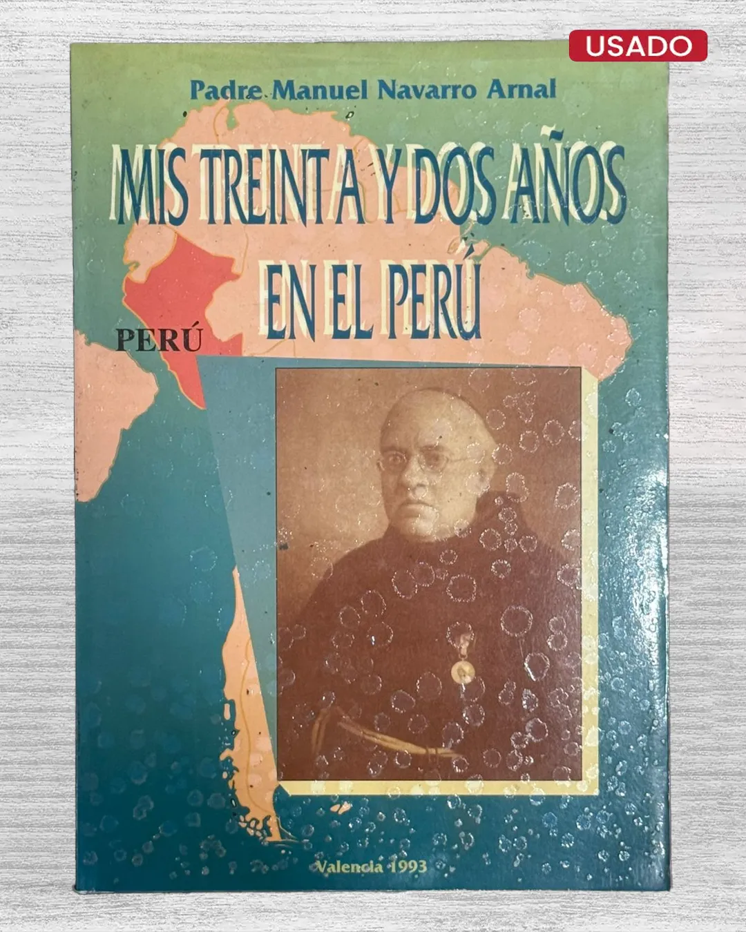 MIS TREINTA Y DOS AÑOS EN EL PERÚ