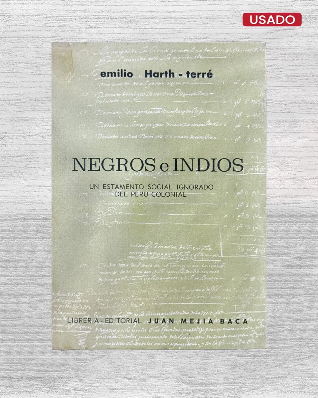 NEGROS E INDIOS. UN ESTAMENTO SOCIAL IGNORADO DEL PERÚ COLONIAL
