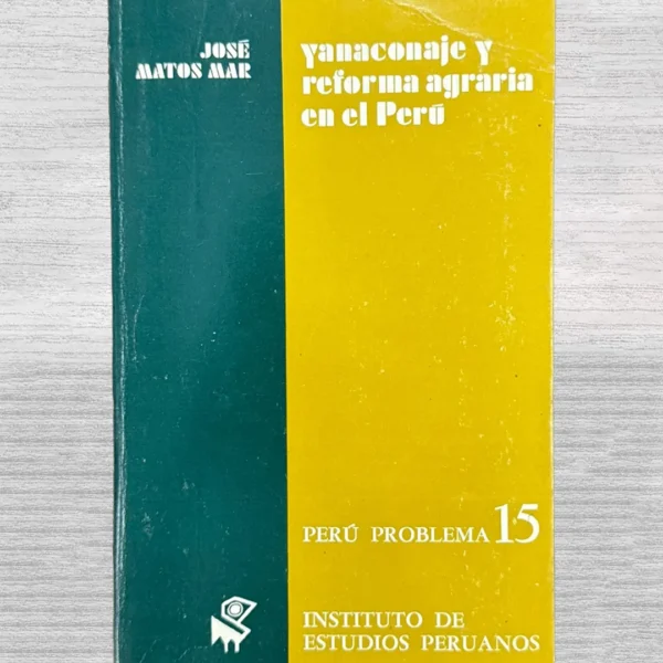 YANACONAJE Y REFORMA AGRARIA EN EL PERÚ