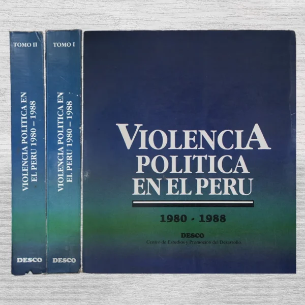 VIOLENCIA POLÍTICA EN EL PERÚ (1980–1988) – 2 TOMOS