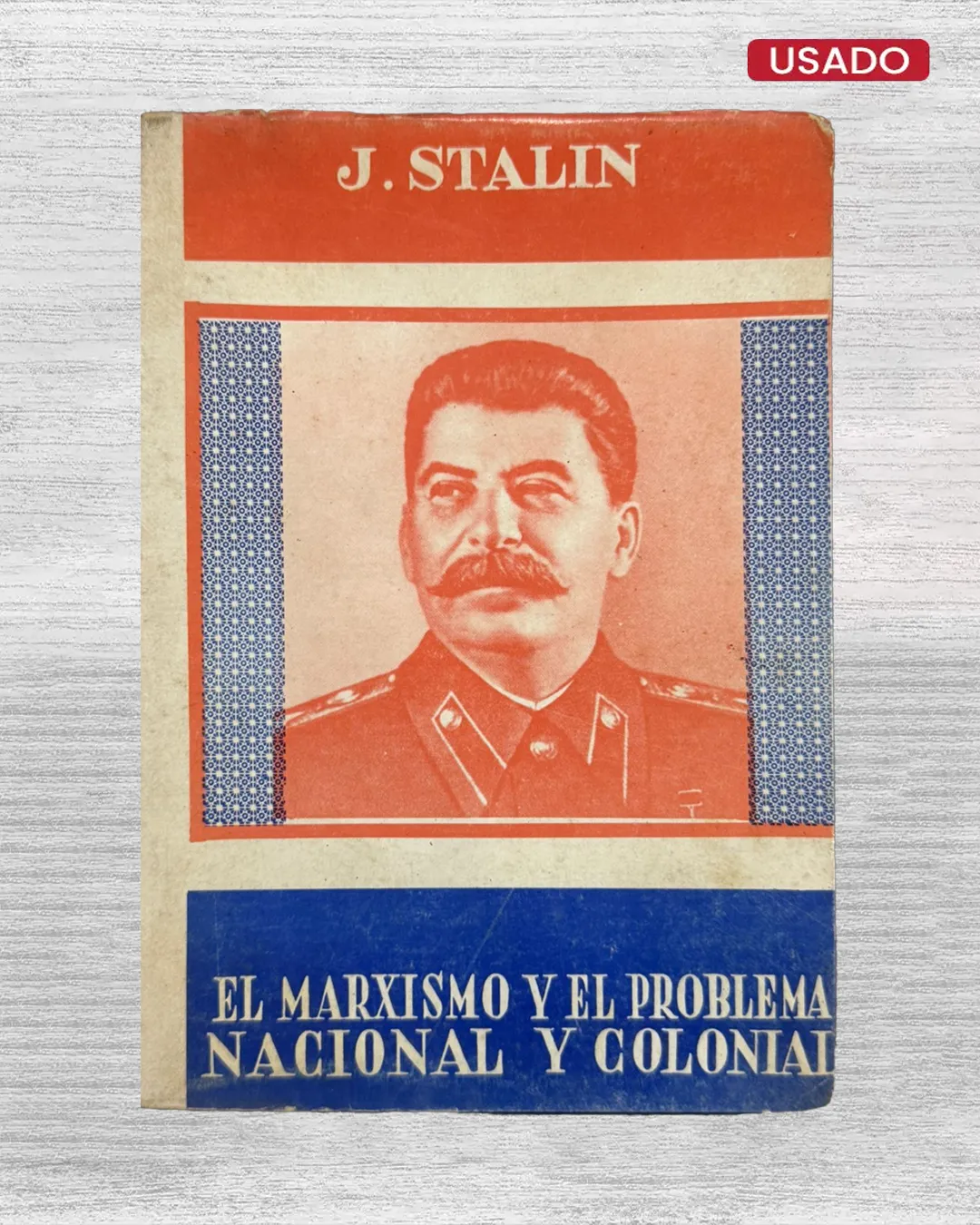 EL MARXISMO Y EL PROBLEMA NACIONAL Y COLONIAL