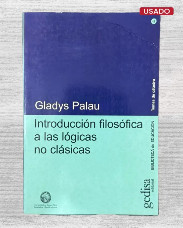 INTRODUCCIÓN FILOSÓFICA A LAS LÓGICAS NO CLÁSICAS