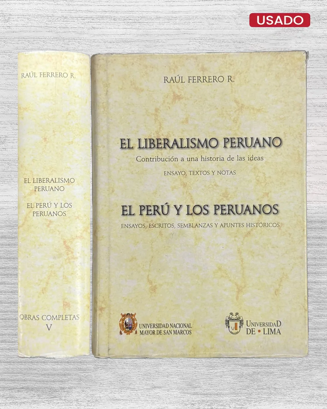 EL LIBERALISMO PERUANO. CONTRIBUCIÓN A UNA HISTORIA DE LAS IDEAS (ENSAYO, TEXTOS Y NOTAS) / EL PERÚ Y LOS PERUANOS. ENSAYOS, ESCRITOS, SEMBLANZAS Y APUNTES HISTÓRICOS