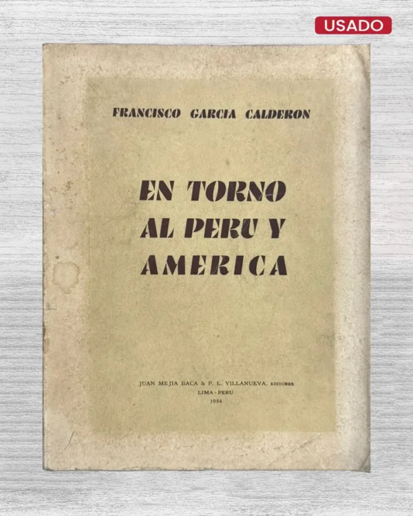 EN TORNO AL PERÚ Y AMÉRICA