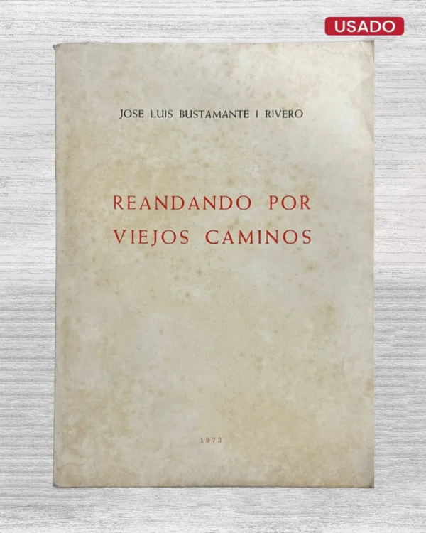 REANDANDO POR VIEJOS CAMINOS