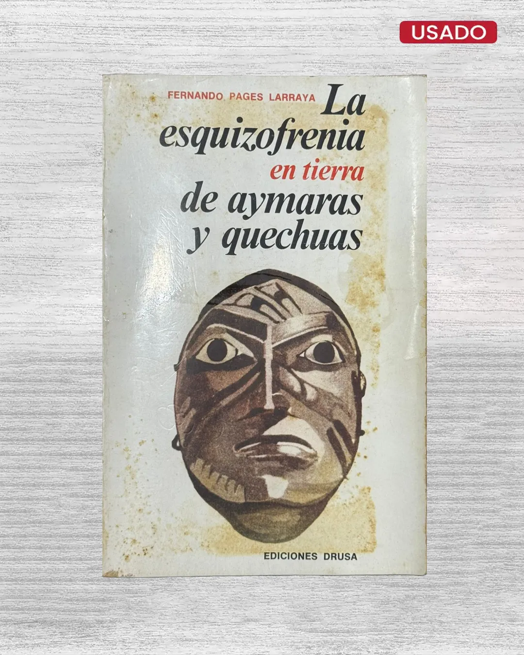 LA ESQUIZOFRENIA EN TIERRA DE AYMARA Y QUECHUAS