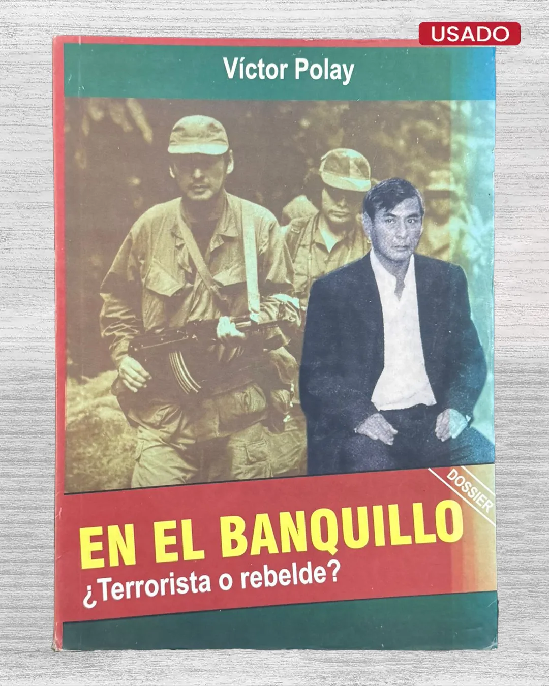 EN EL BANQUILLO ¿TERRORISTA O REBELDE?