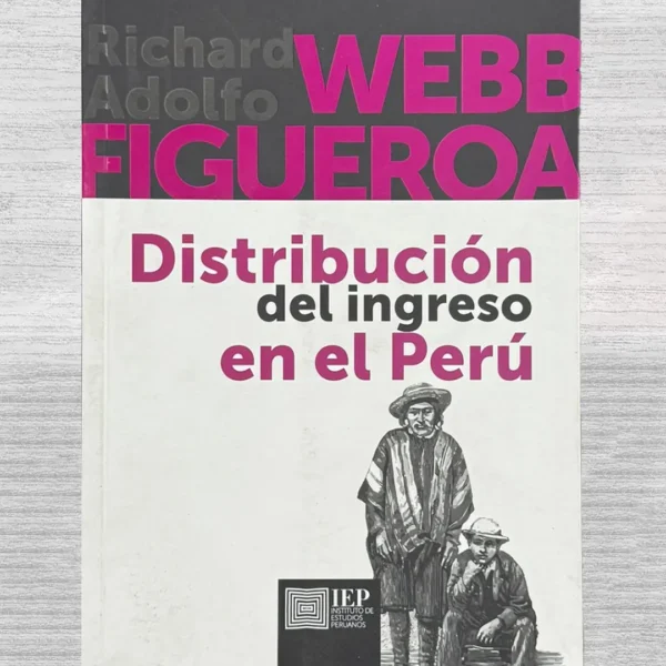 DISTRIBUCIÓN DEL INGRESO EN EL PERÚ