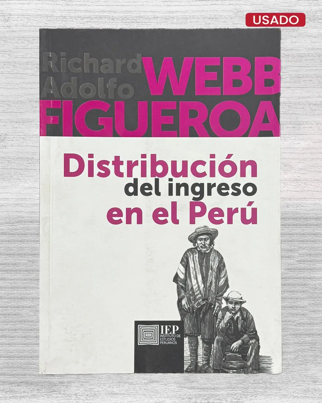 DISTRIBUCIÓN DEL INGRESO EN EL PERÚ