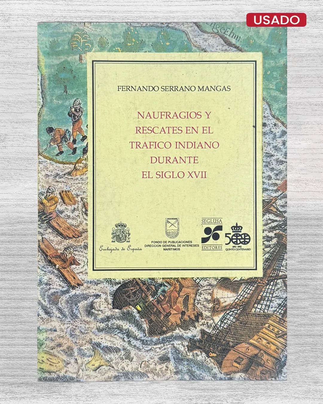 NAUFRAGIOS Y RESCATES EN EL TRÁFICO INDIANO DURANTE EL SIGLO XVII