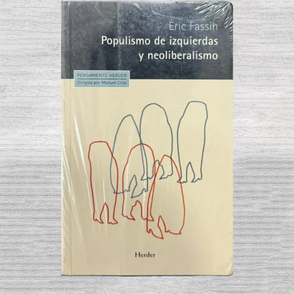 POPULISMO DE IZQUIERDAS Y NEOLIBERALISMO