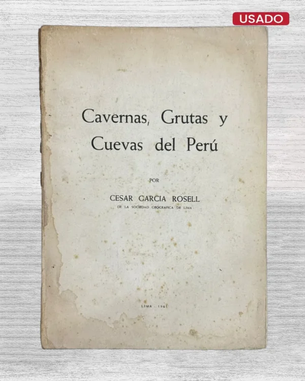 CAVERNAS, GRUTAS Y CUEVAS DEL PERÚ