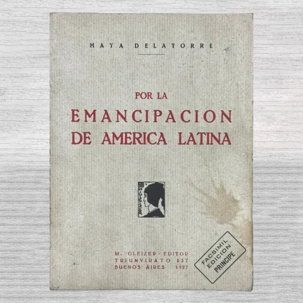 POR LA EMANCIPACIÓN DE AMÉRICA LATINA