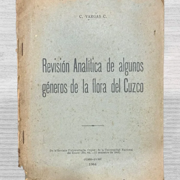 REVISIÓN ANALÍTICA DE ALGUNOS GÉNEROS EN LA FLORA DEL CUZCO