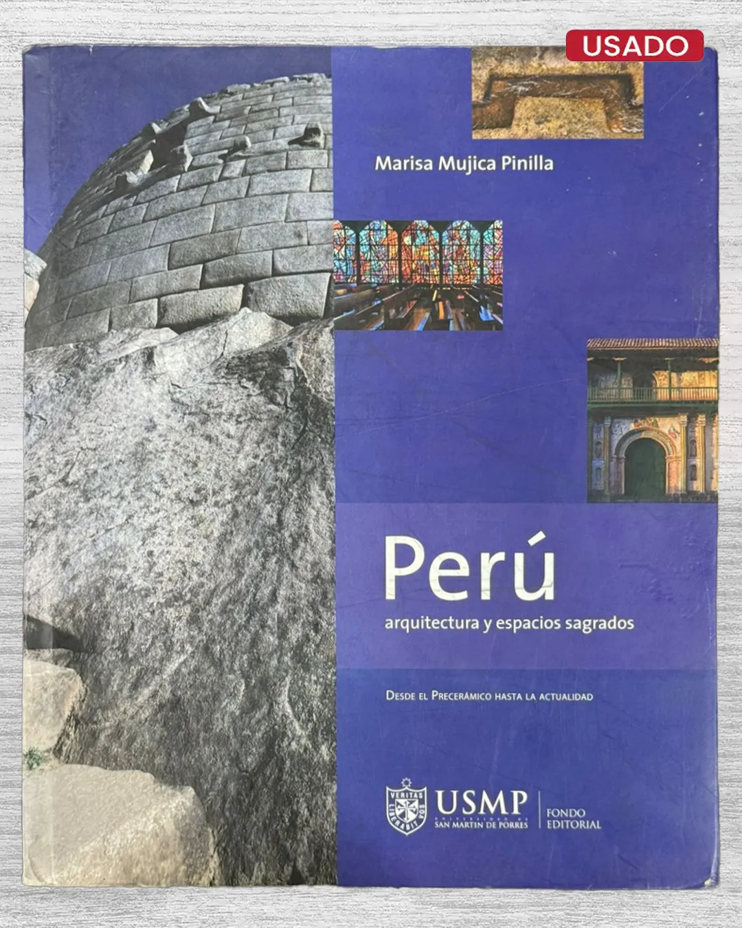 PERÚ, ARQUITECTURA Y ESPACIOS SAGRADOS (DESDE EL PRECERÁMICO HASTA LA ACTUALIDAD)