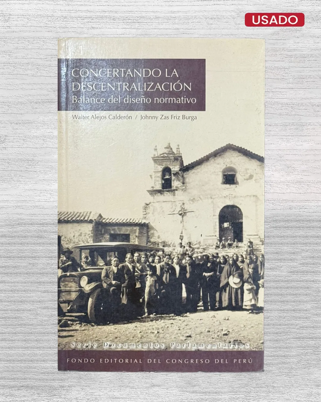 CONCERTANDO LA DESCENTRALIZACIÓN. BALANCE DEL DISEÑO NORMATIVO