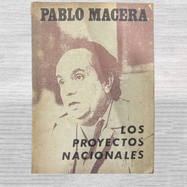 PABLO MACERA: LOS PROYECTOS NACIONALES
