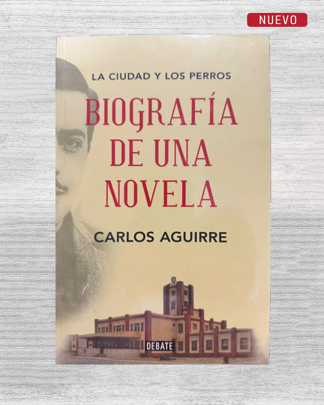 LA CIUDAD Y LOS PERROS: BIOGRAFIA DE UNA NOVELA