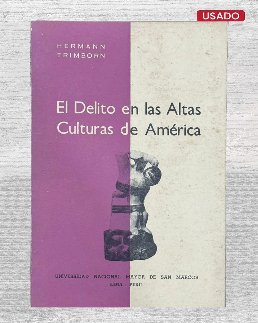 EL DELITO EN LAS ALTAS CULTURAS DE AMÉRICA