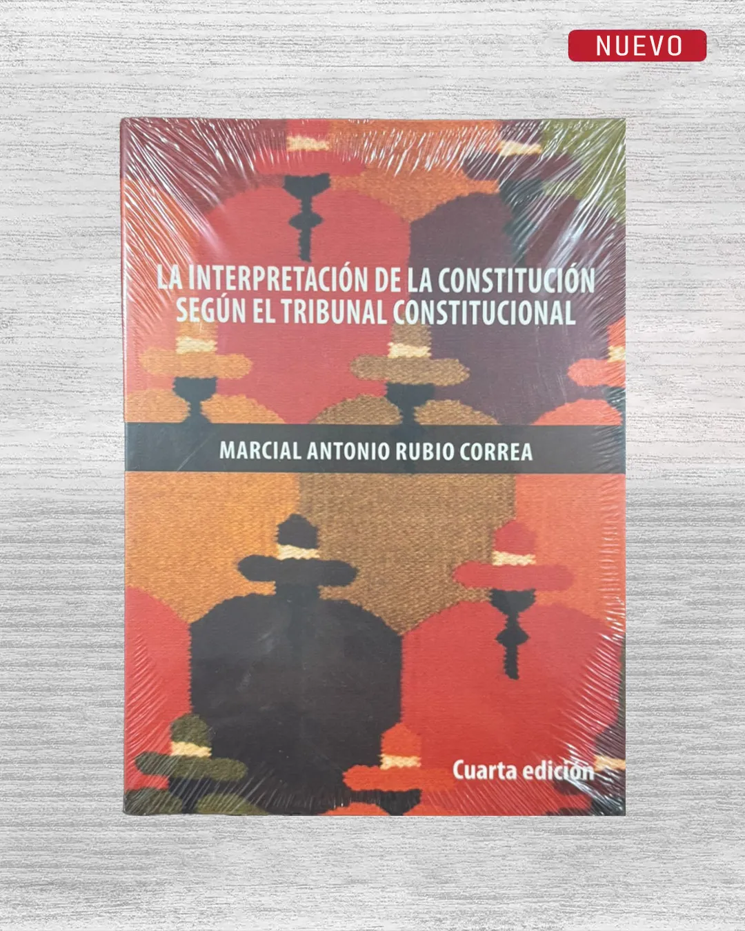 LA INTERPRETACIÓN DE LA CONSTITUCIÓN SEGÚN EL TRIBUNAL CONSTITUCIONAL