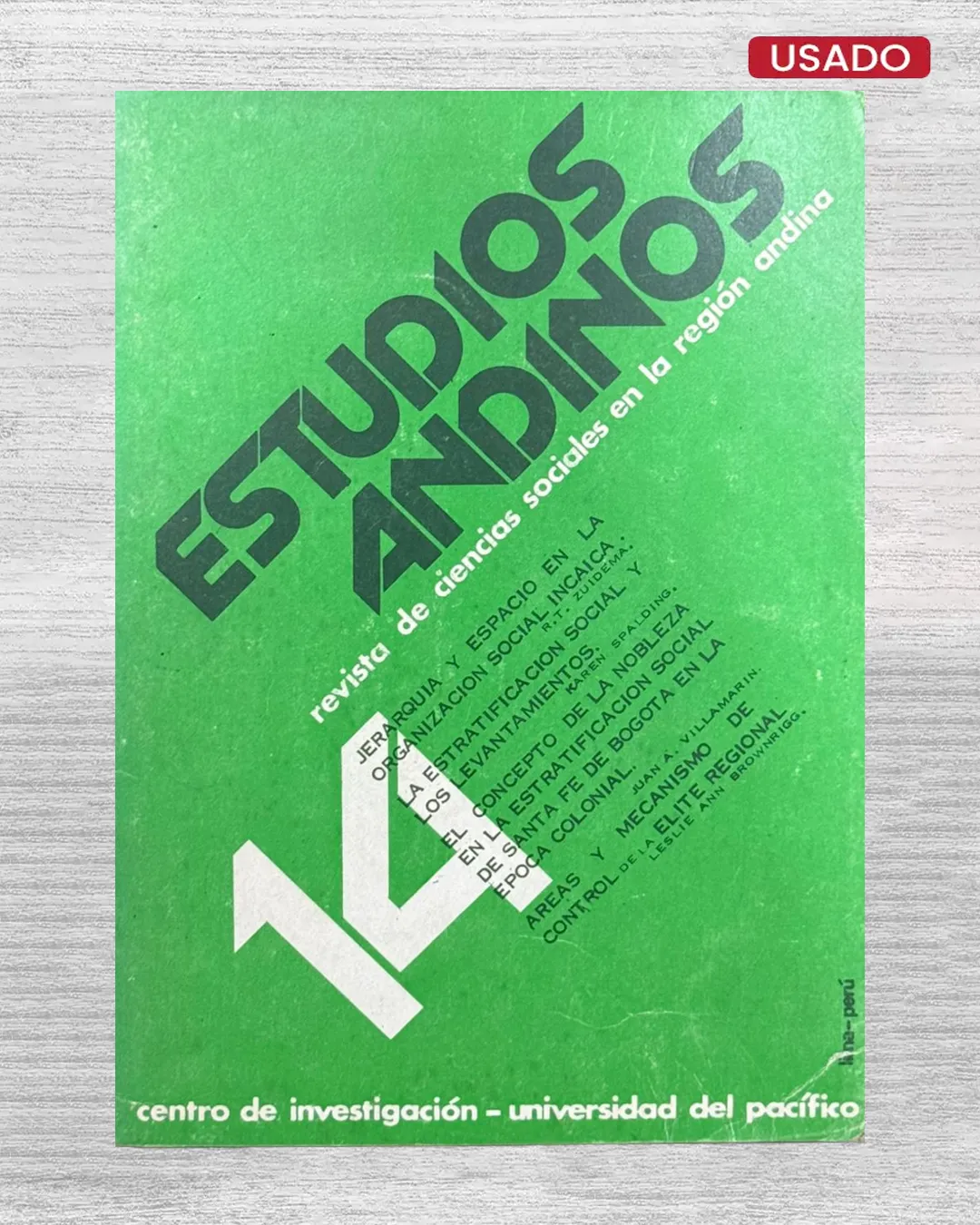 ESTUDIOS ANDINOS: REVISTA DE CIENCIAS SOCIALES EN LA REGIÓN ANDINA N° 14