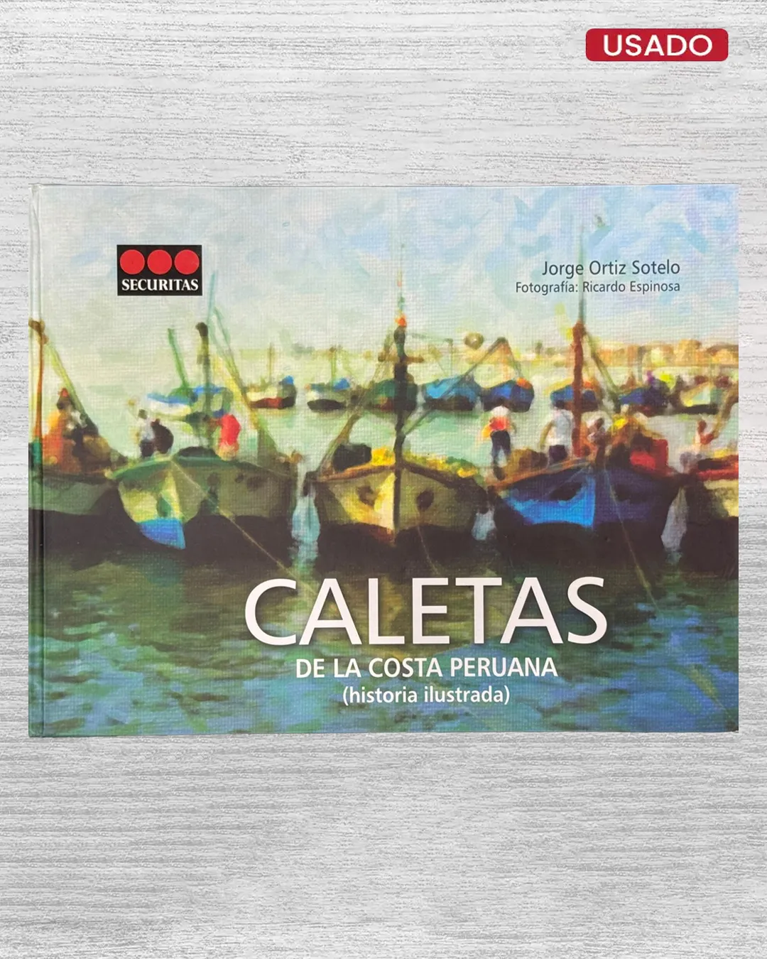 CALETAS DE LA COSTA PERUANA (HISTORIA ILUSTRADA)