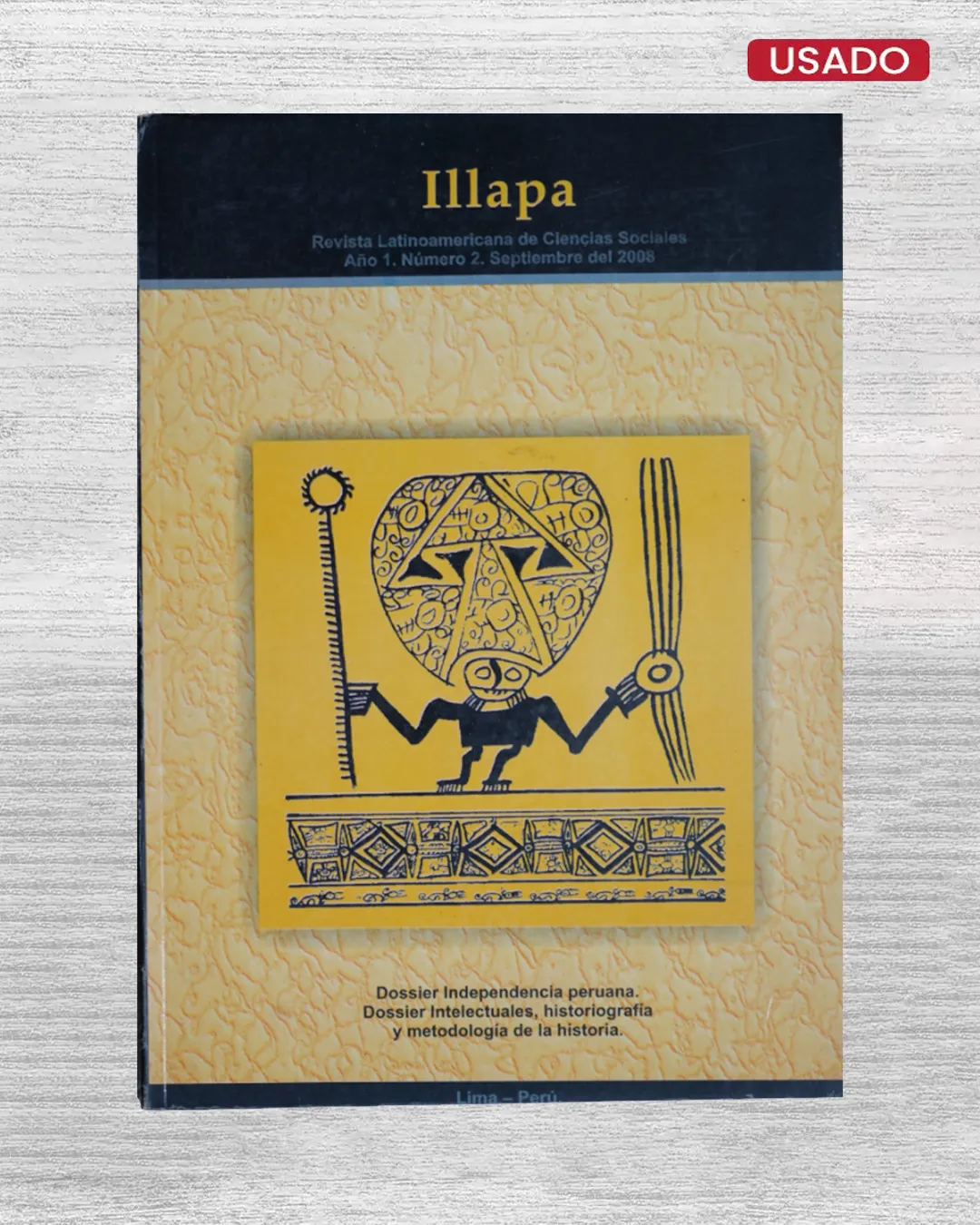 ILLAPA: REVISTA LATINOAMERICANA DE CIENCIAS SOCIALES – AÑO 1: NÚMERO 2. SEPTIEMBRE DEL 2008