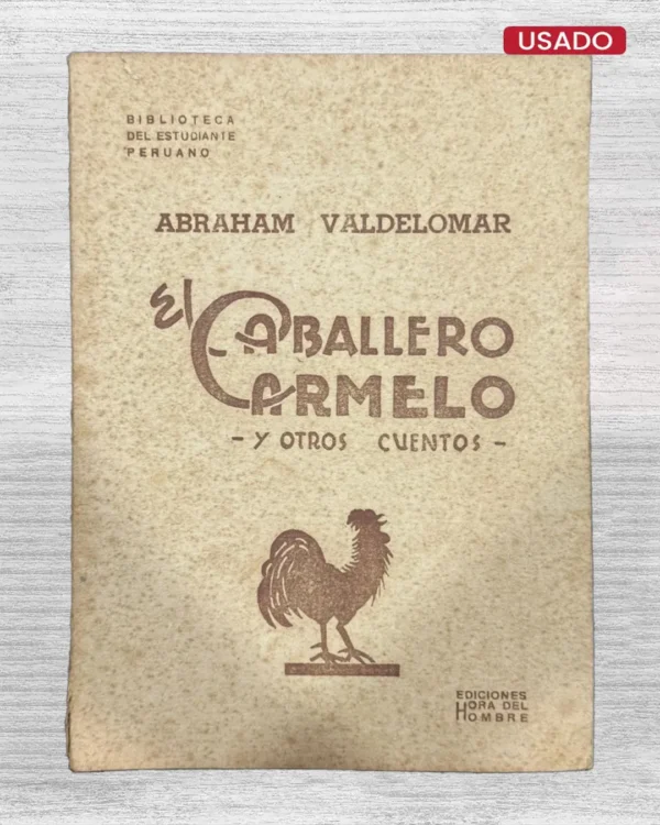 EL CABALLERO CARMELO Y OTROS CUENTOS
