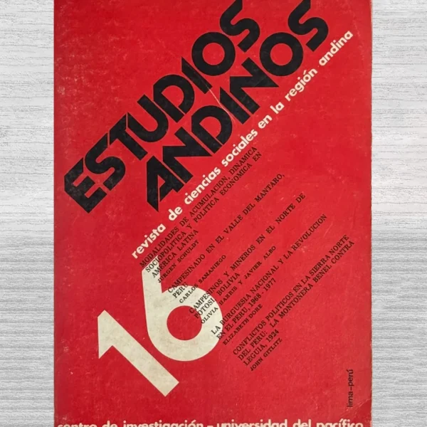 ESTUDIOS ANDINOS: REVISTA DE CIENCIAS SOCIALES EN LA REGIÓN ANDINA N° 16