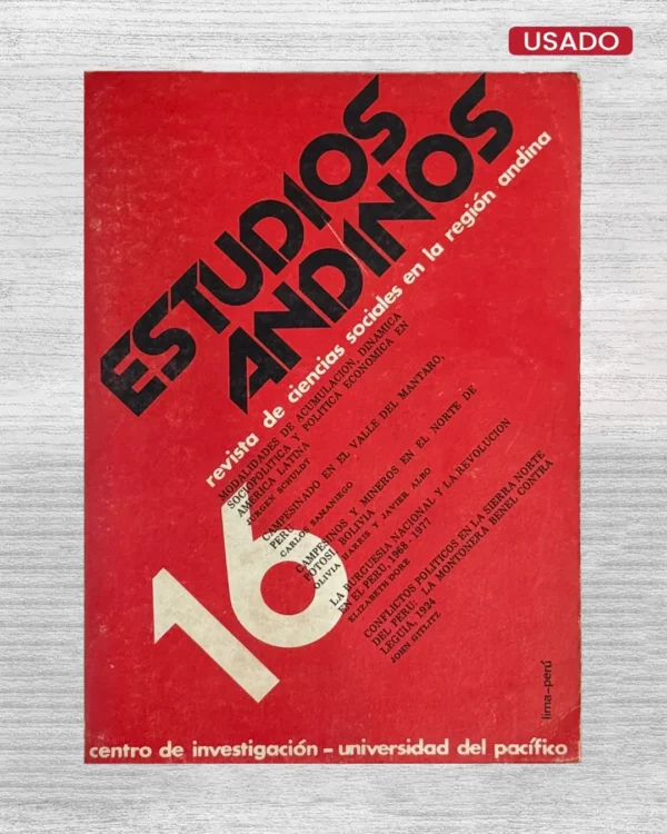 ESTUDIOS ANDINOS: REVISTA DE CIENCIAS SOCIALES EN LA REGIÓN ANDINA N° 16
