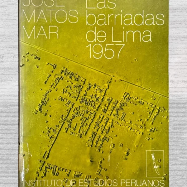 LAS BARRIADAS DE LIMA (1957)