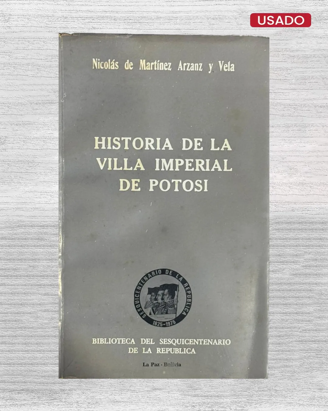 HISTORIA DE LA VILLA IMPERIAL DE POTOSÍ