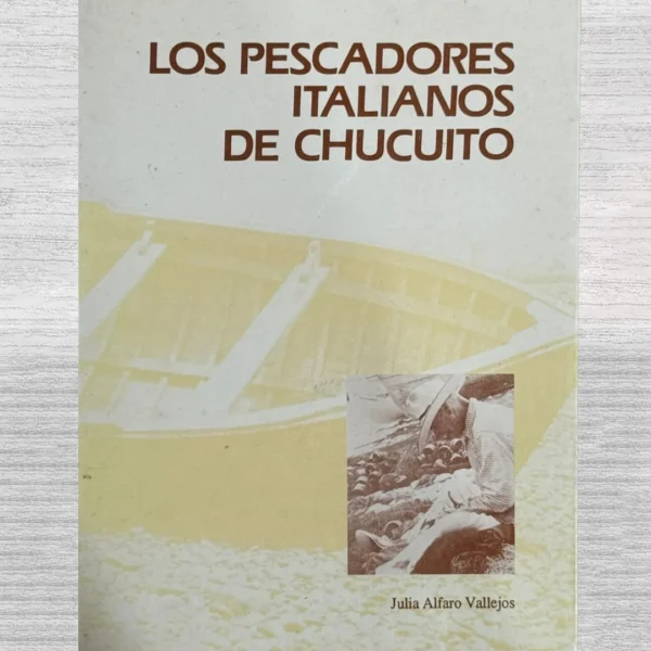 LOS PESCADORES ITALIANO DE CHUCUITO