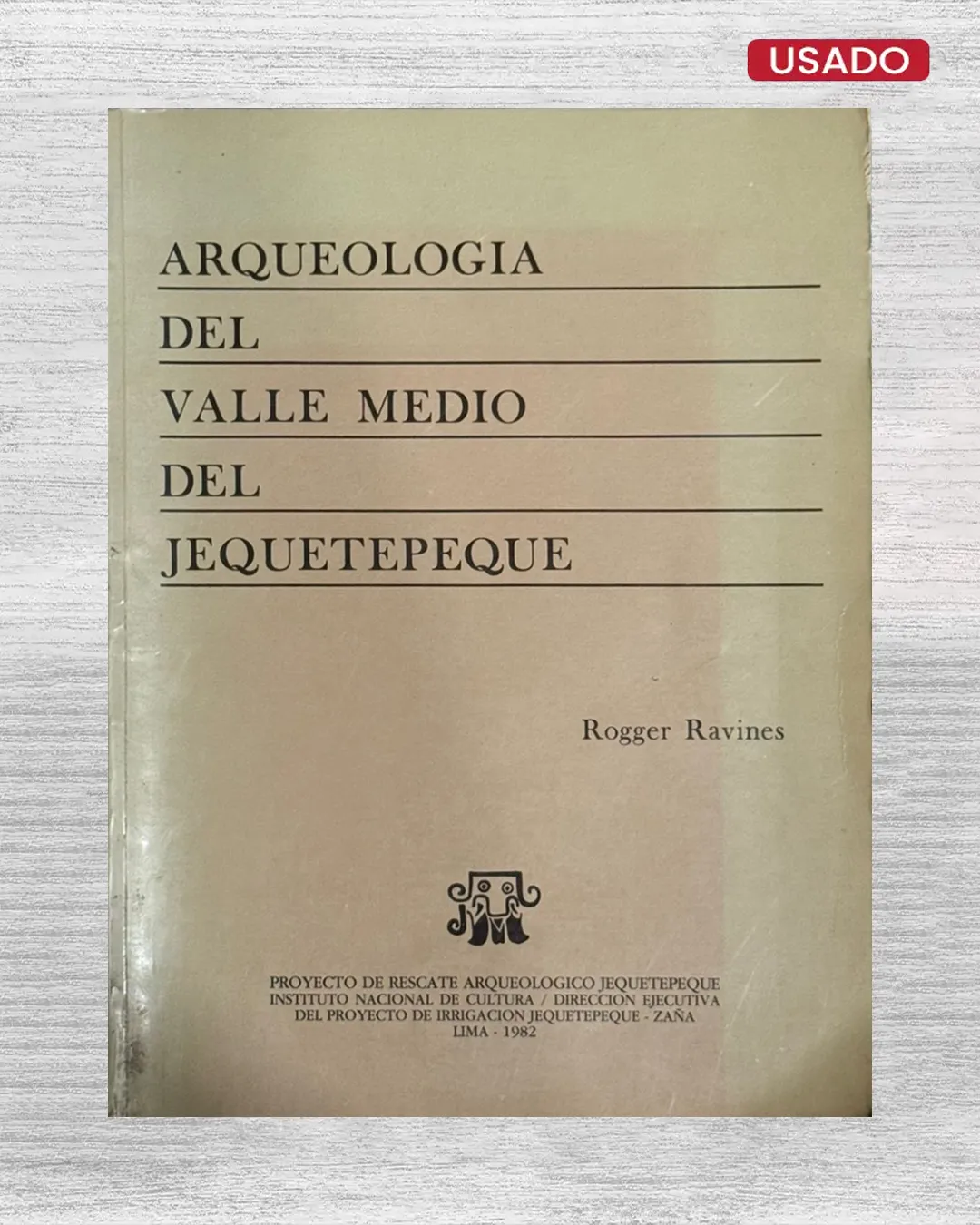 ARQUEOLOGIA DEL VALLE MEDIO DEL JEQUETEPEQUE