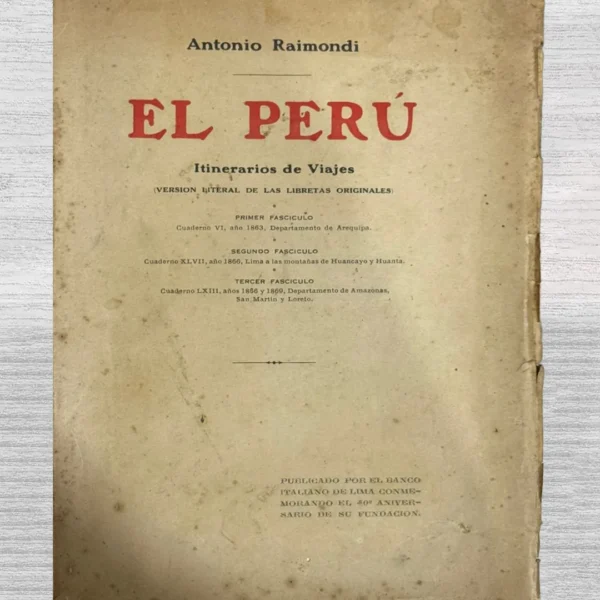 EL PERÚ. ITINERARIO DE VIAJES (VERSIÓN LITERAL DE LAS LIBRETAS ORIGINALES)