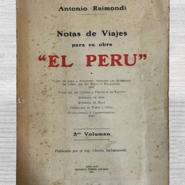 NOTAS DE VIAJES PARA SU OBRA «EL PERÚ»