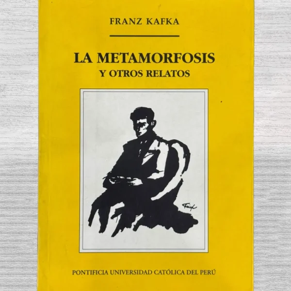 LA METAMORFOSIS Y OTROS RELATOS