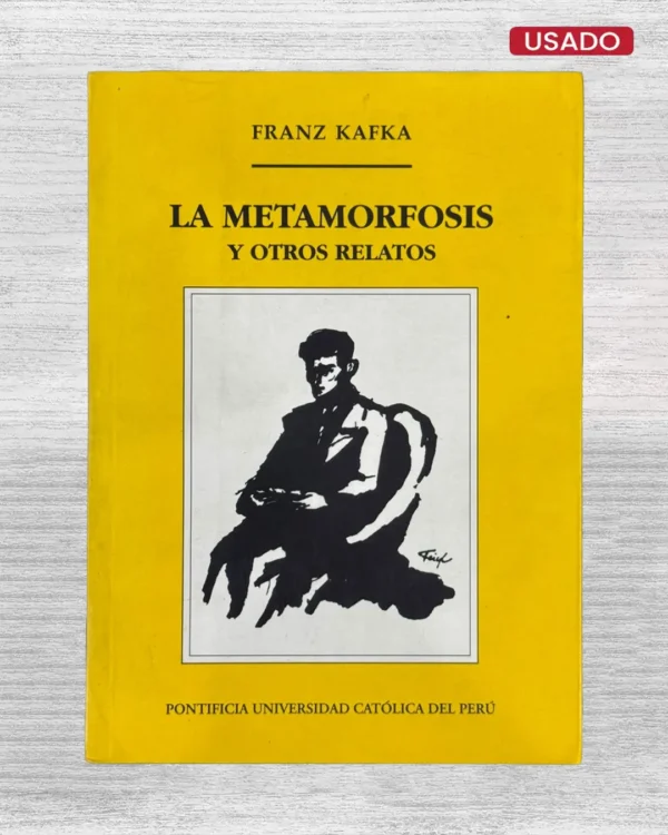 LA METAMORFOSIS Y OTROS RELATOS