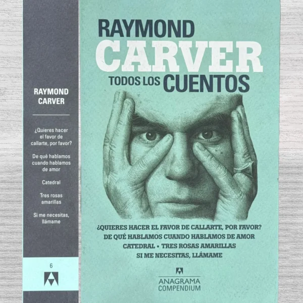 RAYMOND CARVER: TODOS LOS CUENTOS
