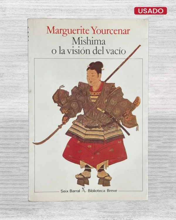 MISHIMA O LA VISIÓN DEL VACÍO