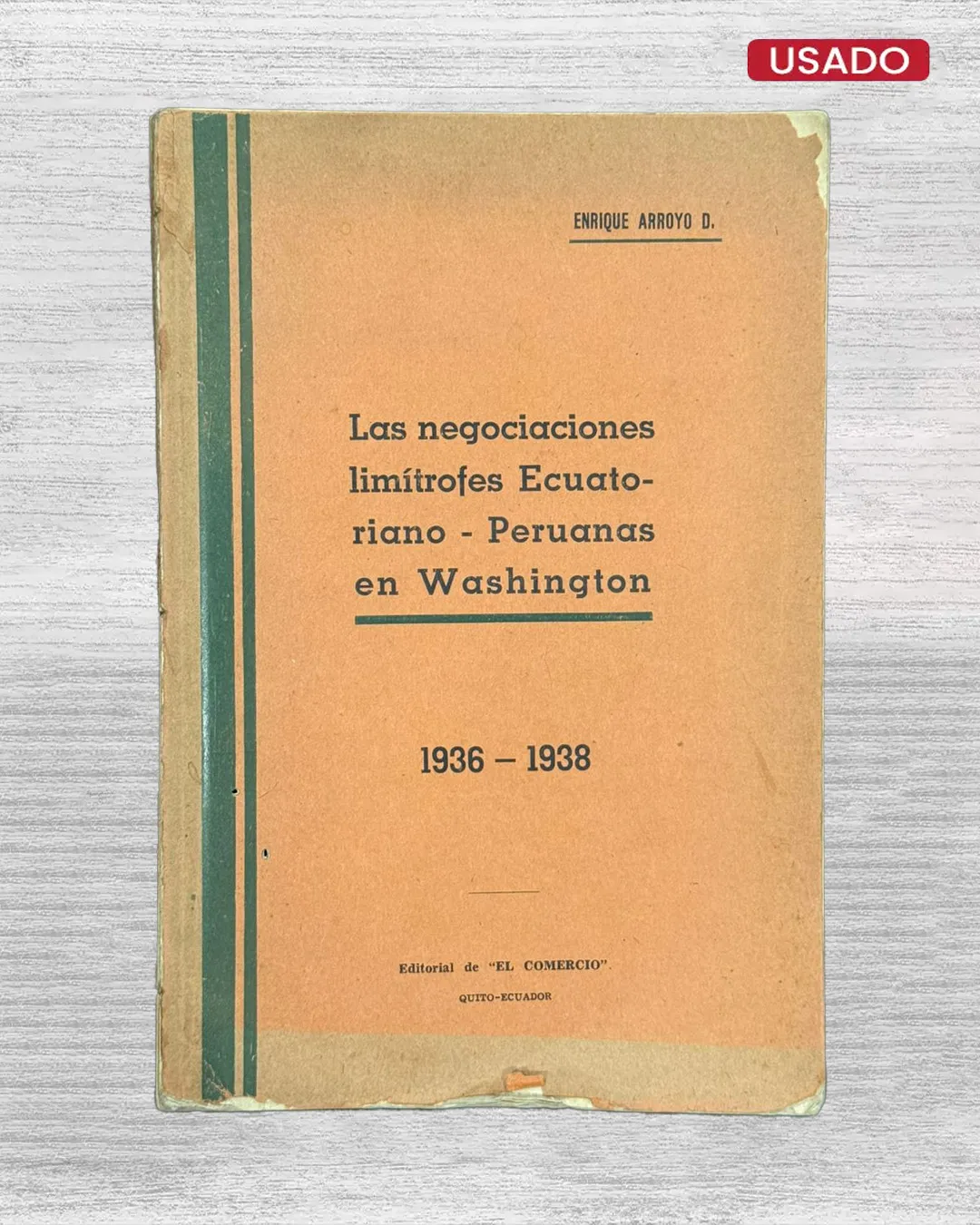 LAS NEGOCIACIONES LIMITROFES ECUATORIANO-PERUANAS EN WASHINGTON (1936-1938)